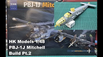 HK Models 1/48 PBJ-1J Mitchell Build Pt.2
