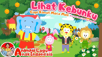 Lihat Kebunku 🎶 Lagu Anak Indonesia | Kartun Animasi Edukasi Anak – Gapi Kimut Maco Moli