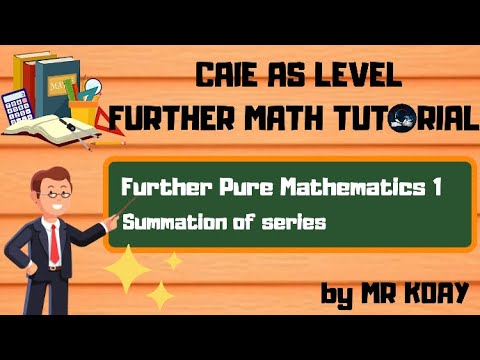 [A Level Further Math] Summation of Series |  Further Pure Mathematics 1