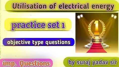 UEE, Practice Set 1, Objective Questions By Suraj Sir