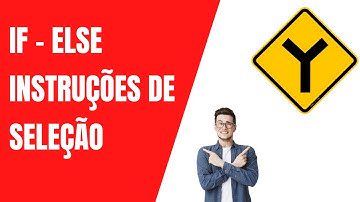 If - Else no C# - Instruções de seleção