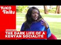 The dark life of a Kenyan socialite, I regret a lot of things - Black Cinderella | Tuko Talks