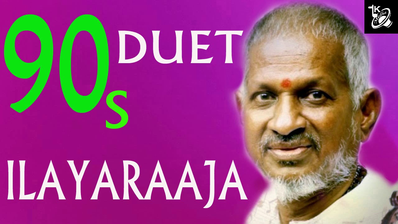 ILAYARAAJA DUETS 90S TAMIL DUET SONGS 90S KADHAL PADALGAL MELODY 
