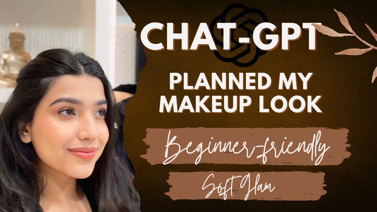 ChatGPT Planned My Makeup Look | Beginner-Friendly | Soft Glam | @Lehar_saini 