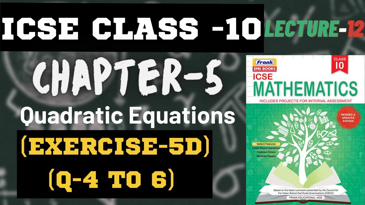 ICSE Class-10 Maths ||Ch-5 Quadratic Equations(Exercise-5D(Q-4 to 6 ...