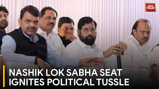 Maharashtra's Nashik Lok Sabha Seat Sparks Political War | Maharastra Political News