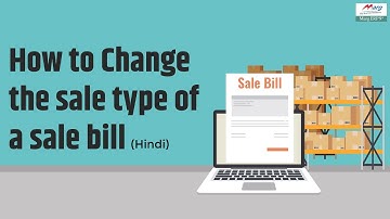 Process to change Sale Type of Sale Bill [Hindi]