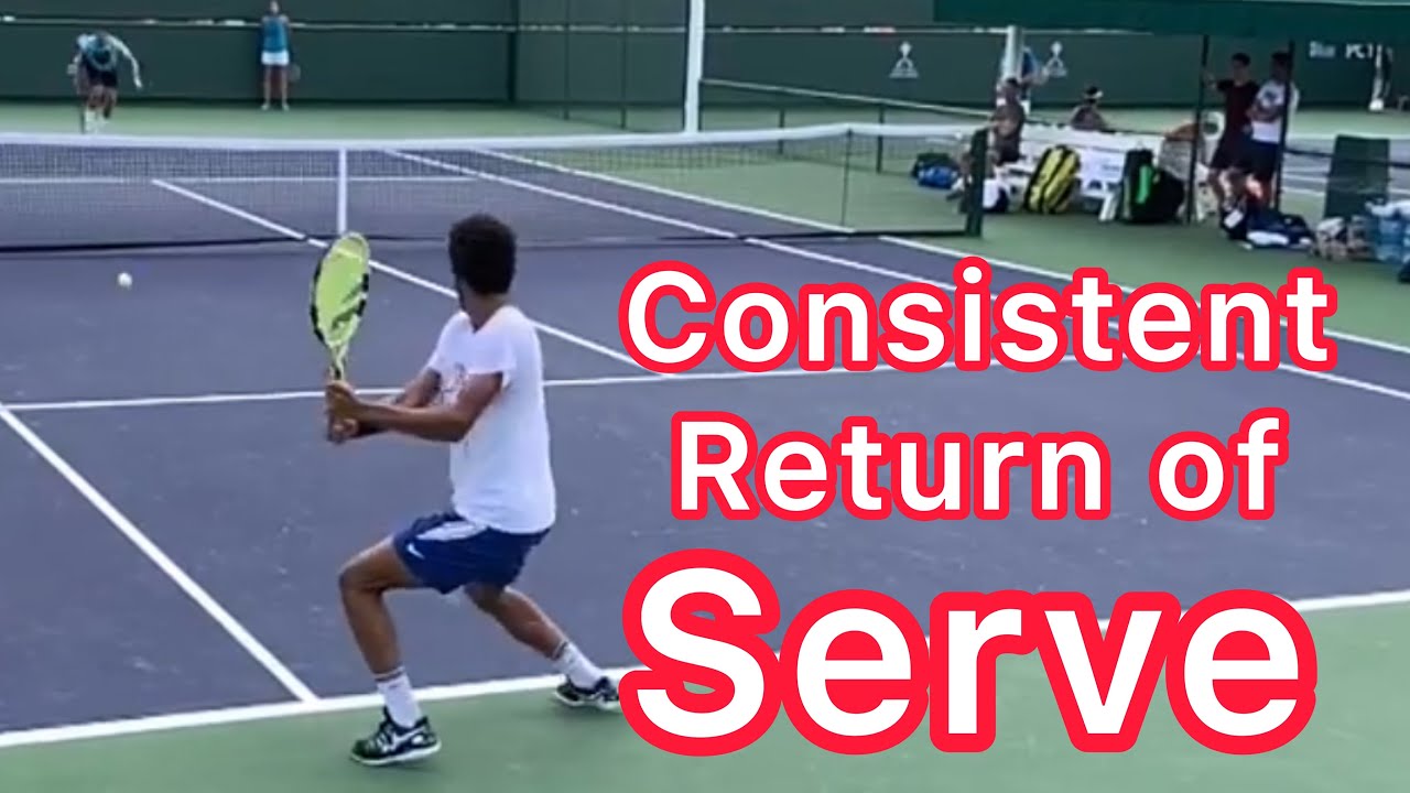 Consistent Return Of Serve (Tennis Technique And Strategy) YouTube