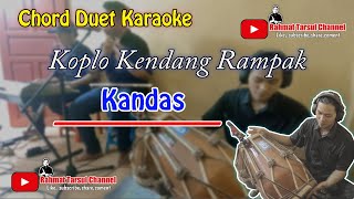 Kandas Karaoke Chord ( Duet ) | Kendang Rampak