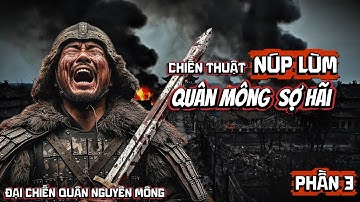 Phần 3 | Trận Đánh Khiến Quân Mông Cổ Tháo Chạy Sau 12 Ngày Đêm | Việt Sử Ký AI