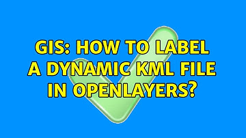 GIS: How to label a dynamic KML file in OpenLayers? (2 Solutions!!)