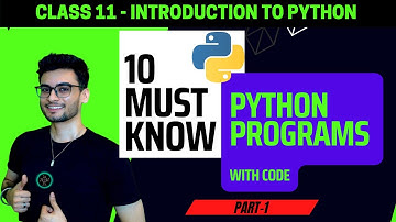 10 MUST know Python Programs (part 1) | Explanations with code | CS 083 | IP 065 Class XI | Aakash