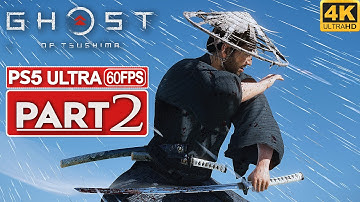 GHOST OF TSUSHIMA PS5 Gameplay Walkthrough Part 2 [4K 60FPS] - No Commentary (FULL GAME)