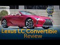 2021 Lexus LC 500 Convertible | Review & Road Test