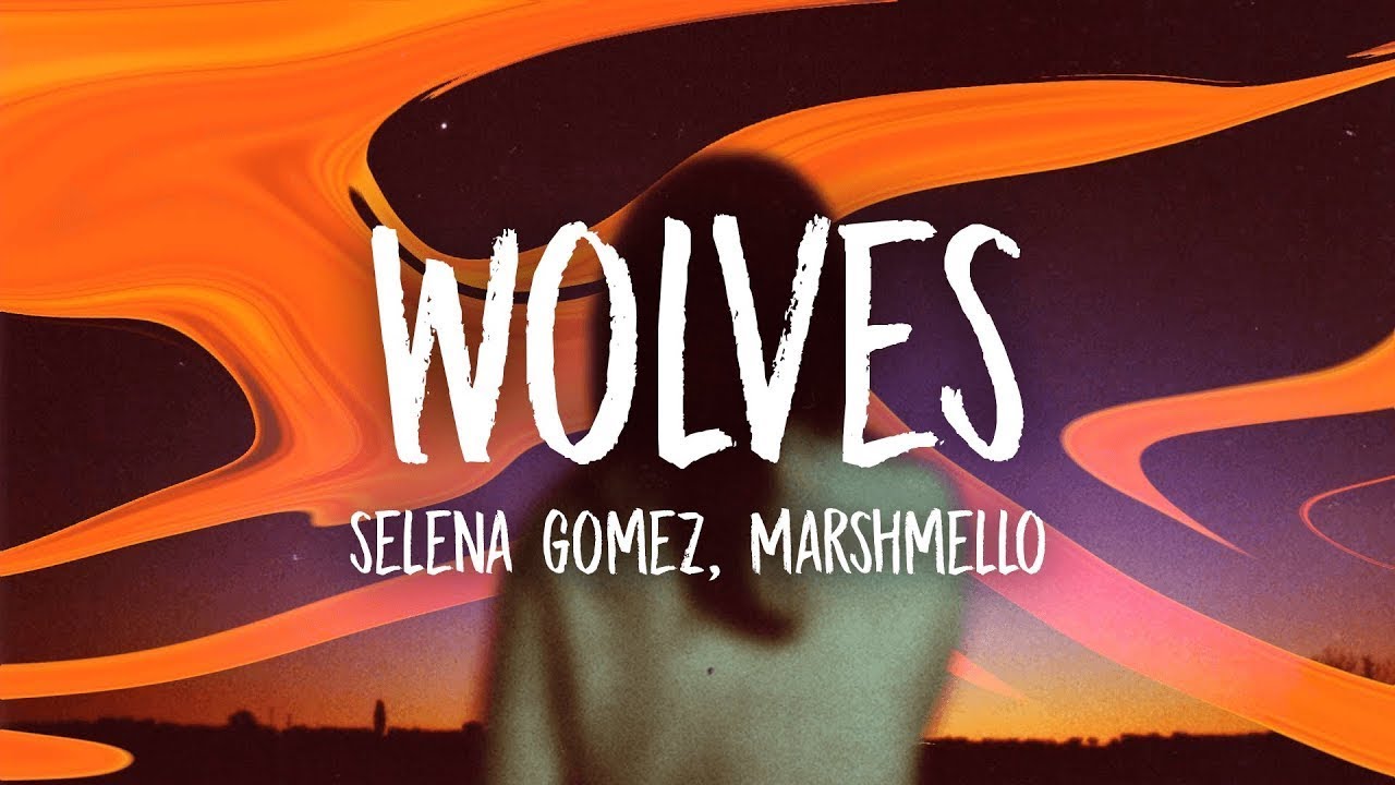 Selena Gomez, Marshmello - Wolves (Lyrics) | [1 Hour Version] - YouTube