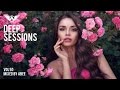 Deep Sessions - Vol 50 # 2017 | Vocal Deep House Music ★ Mix by Abee