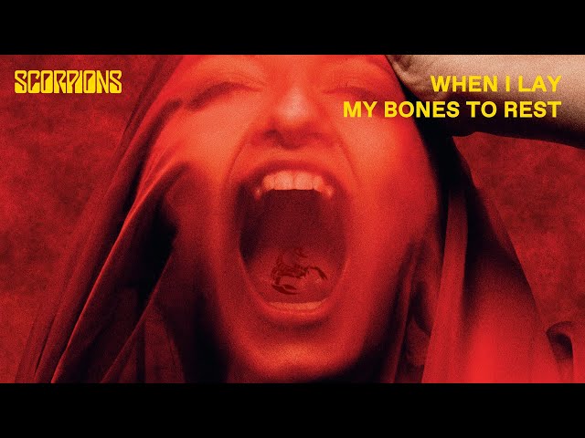 Scorpions - When I Lay My Bones To Rest