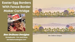 Technique Class: Easter Egg Borders with the CM Fence BMC Border Maker Cartridge.