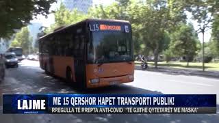 ME 15 QERSHOR HAPET TRANSPORTI PUBLIK! | ANTENA TELEVIZION |