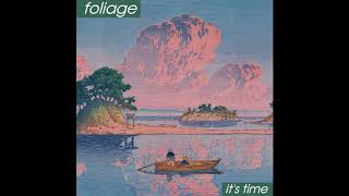 Foliage - It's Time chords