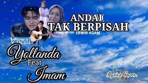ANDAI TAK BERPISAH ~ Voc.Yollanda Ft Imam | Lagu Melayu Terbaru