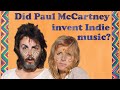 Why paul mccartneys ram is the first indie pop album