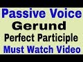 Passive Voice |  Passive Voice of Gerund | Passive Voice of Perfect Participle | ctms tutorial |