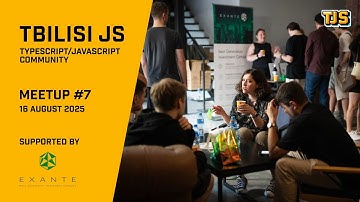 Tbilisi JS Meetup #7 — Introduction