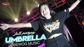 DJ UMBRELLA FULL PARGOY - BASS TERBARU YANG PALING ENAK BUAT JOGET