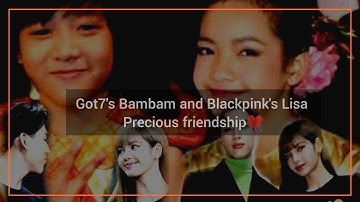 GOT7 Bambam and BLACKPINK Lisa pure friendship that make you falling love