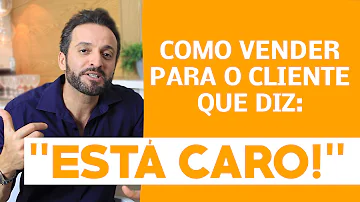 O que fazer quando o cliente reclama do preço?
