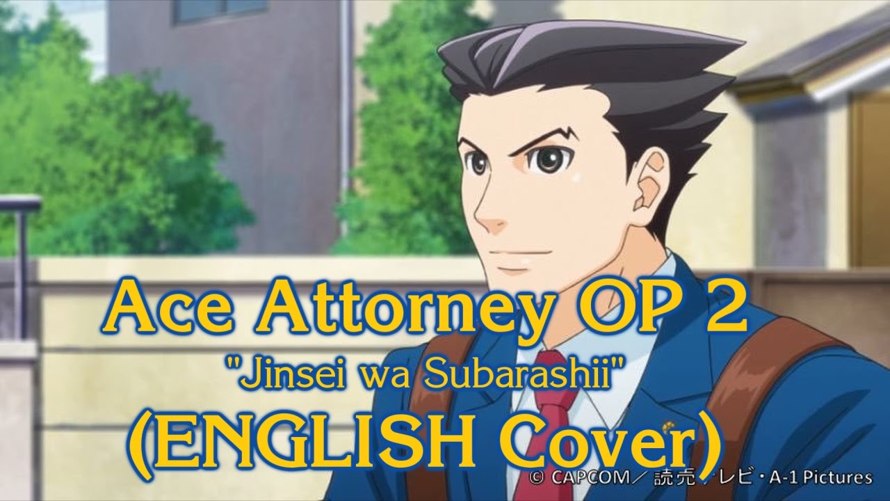 Stream Jinsei Wa Subarashii (Phoenix Wright 2nd OP)cover - Tohoku