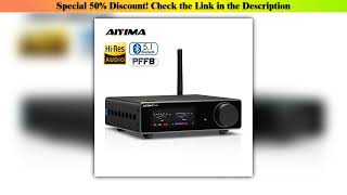 Exclusive AIYIMA A80 TPA3255 DAC Bluetooth PFFB Stereo Power Amplifier 300Wx2 Class D 2.0 HiRes Dig