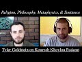 Tyler goldstein on kourosh khoylou podcast religion philosophical theories  sentient singularity