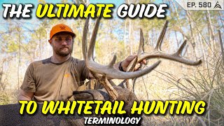 The ULTIMATE GUIDE to WHITETAIL HUNTING TERMINOLOGY  Everything You Need to Know to SCOUT/HUNT DEER