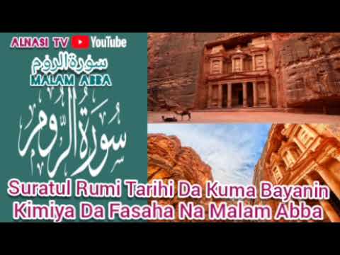 Suratul Rumi Tarihi Da Kuma Bayanin Kimiya Da Fasaha Na Malam Abba