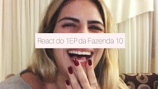 #REACT do primeiro ep da Fazenda 10 #REACT do primeiro ep da Fazenda 10