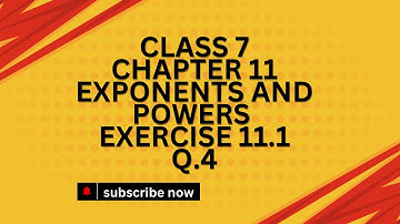 CBSE Class 7 Maths | Chapter 11 Exponents and Powers | Exercise 11.1 | Q.4 | 2024-25 Syllabus