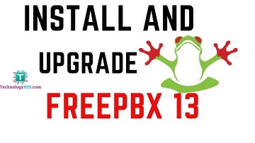 How To Install FreePBX 12 And Upgrade FreePBX 13 On Ubuntu 14.04