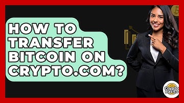 How to Transfer Bitcoin on Crypto.com? - CryptoBasics360.com