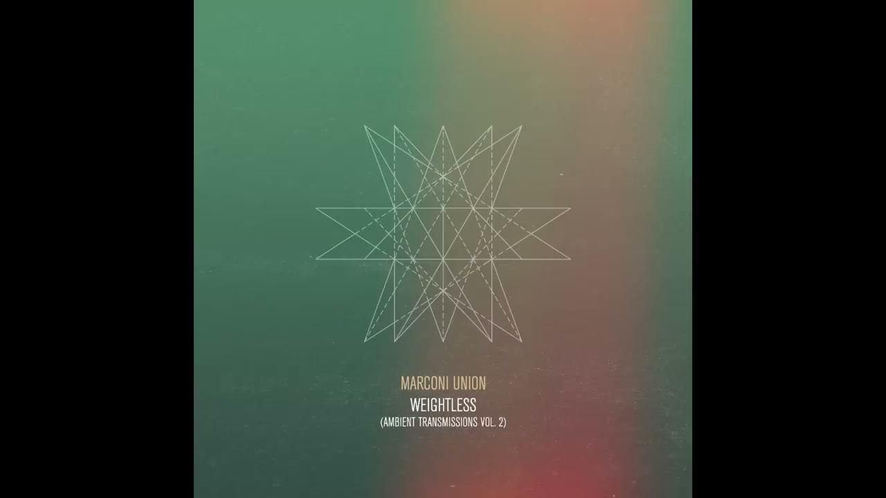 Marconi Union - Weightless (official extended version) Marconi Union - Weightless (official extended version)