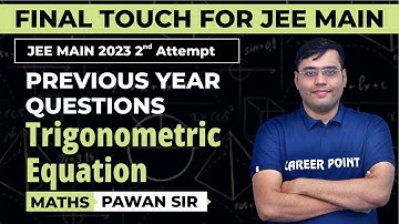 Previous Year Exam Question on Trigonometric Eq. | Mathematics | JEE Main 2023 | Pawan Sir @cpkota
