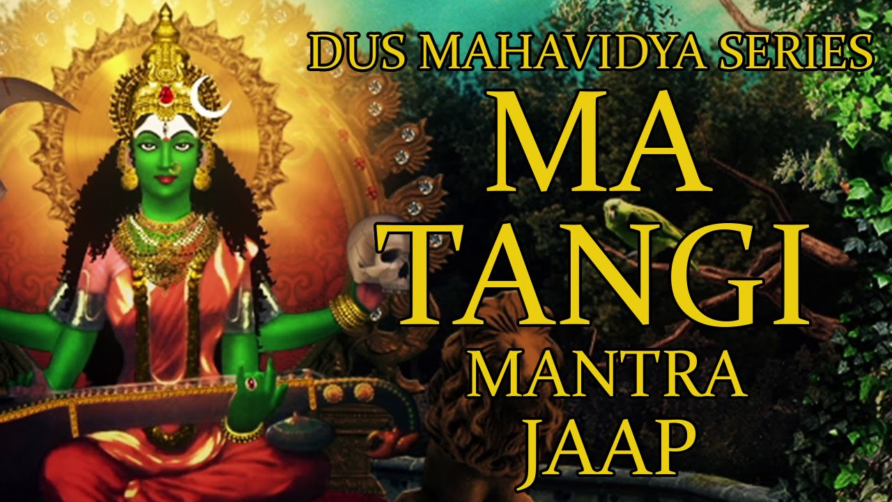 Matangi Mantra Jaap 108 Repetitions  Dus Mahavidya Series 