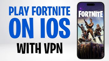 How to Play Fortnite on iOS with a VPN (2025) ✅