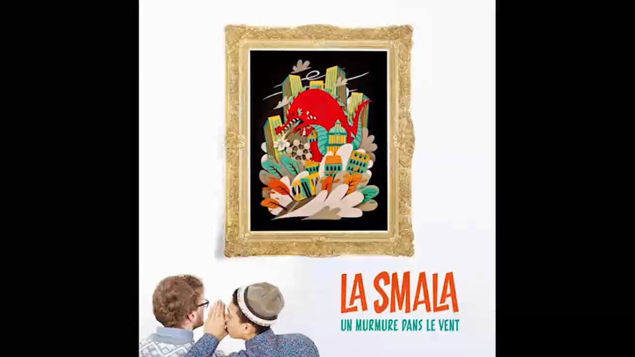 [ALBUM COMPLET] La Smala - Un murmure dans le vent