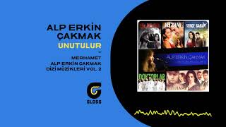 Alp Erkin Çakmak - Unutulur (Dizi Müzikleri Vol. 2) (Merhamet) Resimi