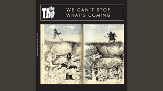 Vignette de la vidéo "The The - We Can't Stop What's Coming"