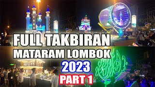 Suasana Malam Takbiran di Kota Mataram Lombok NTB 2023 || Part 1