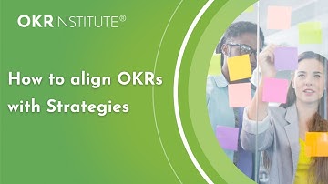 How to align OKRs with Strategies