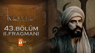 Kuruluş Osman 43. Bölüm 2. Fragmanı